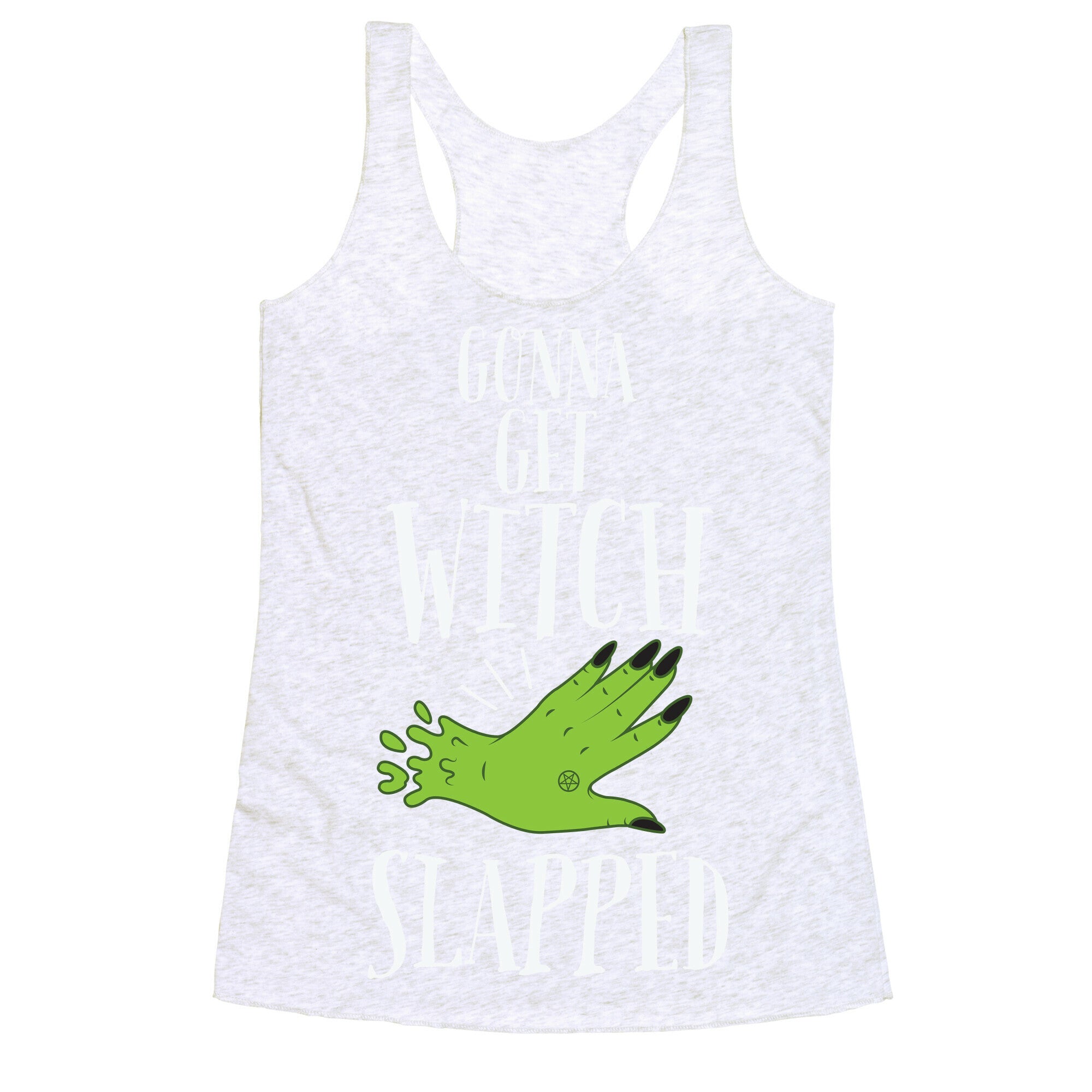 Gonna Get Witch Slapped Racerback Tank